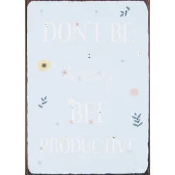 IB Laursen Schilder, Wandbilder & Poster-Metallschild Don't be beezy bee productive