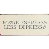 IB Laursen Schilder, Wandbilder & Poster-Metallschild More Espresso Less Despresso